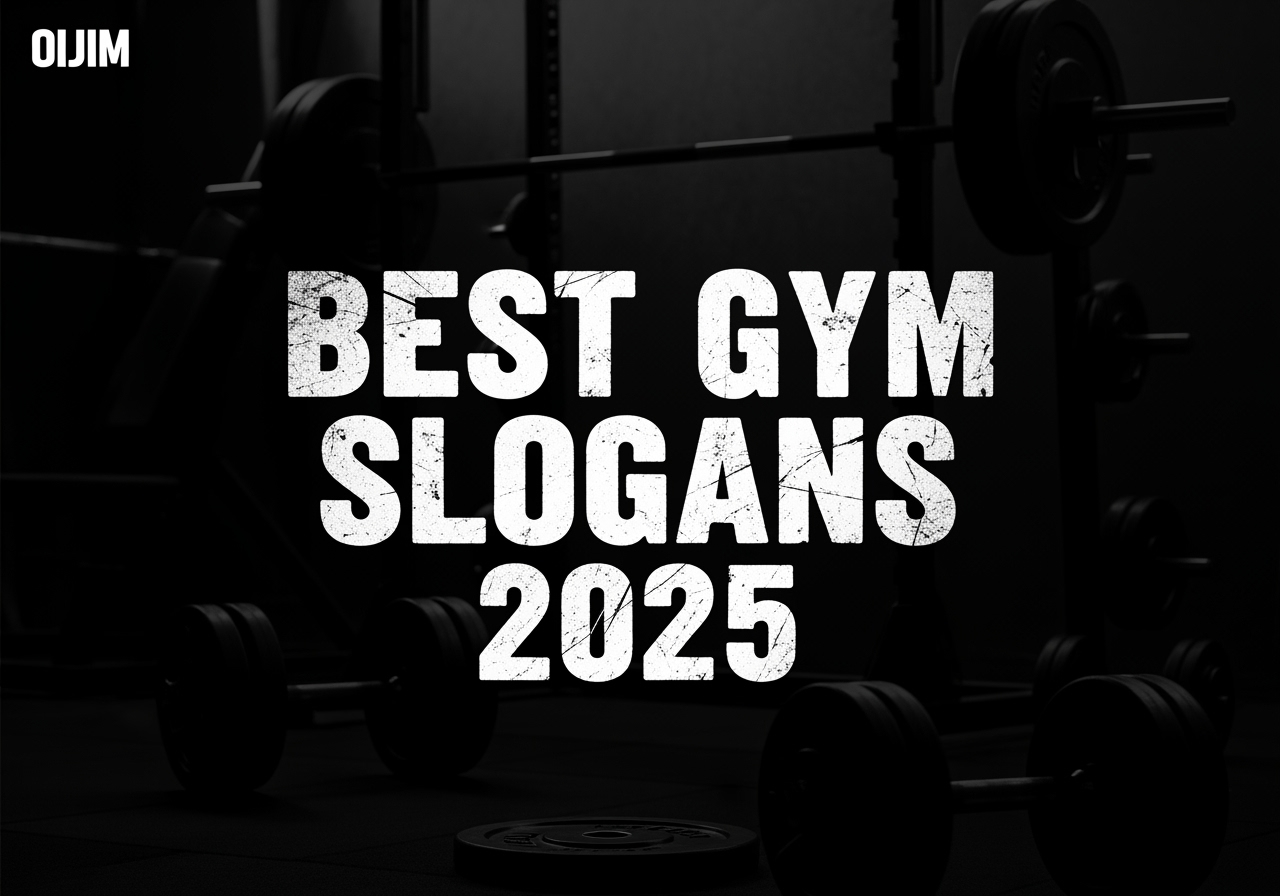 50 Best Gym Slogans for 2025: From Motivational to Absolutely Mental - Oijim