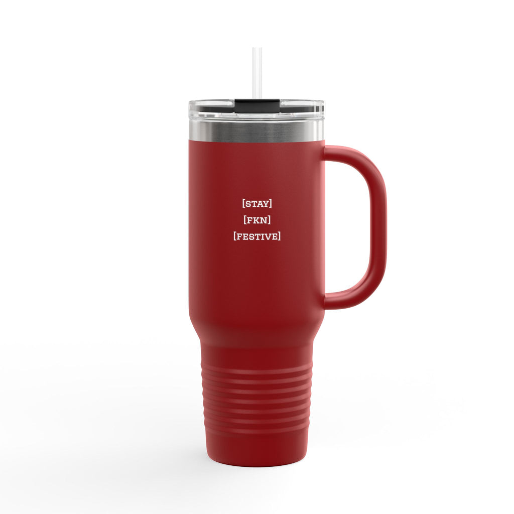 STAY FKN FESTIVE Insulated Travel Mug, 40oz